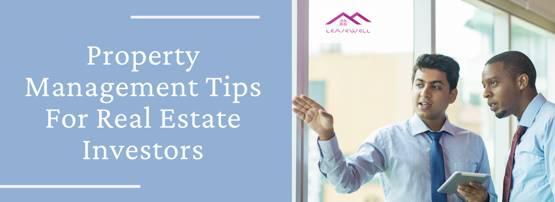 Property Management Tips for Real Estate Investors